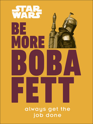 cover image of Star Wars Be More Boba Fett
